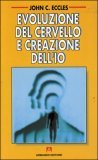 Evoluzione del Cervello e Creazione dell'Io — Libro