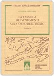 LA FABBRICA DEI SENTIMENTI SUL CORPO DELL'UOMO - VOL. 2
di Giuseppe Calligaris

