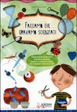 Facciamo che Eravamo Scienziati — Libro