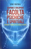 Scoprire e Sviluppare Facoltà Psichiche e Spirituali — Libro