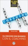 Fai Crescere ogni Business con il Coaching  — Libro