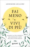 Fai Meno Vivi di Più — Libro