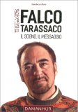 Falco Tarassaco - Il Sogno, il Messaggio — Libro