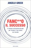 Fanc**o il Successo — Libro