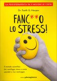 Fanc**O lo Stress — Libro