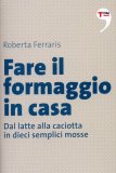 Fare il Formaggio in Casa — Libro