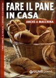 Fare il Pane in Casa Anche a Macchina — Libro