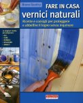Fare in casa Vernici Naturali  — Libro