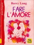 FARE L'AMORE
di Barry Long

