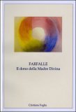 Farfalle - Il Dono della Madre Divina — Libro
