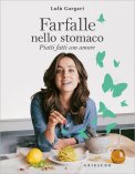 Farfalle nello Stomaco. Piatti Fatti con Amore — Libro