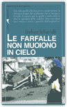 Le Farfalle Non Muoiono in Cielo — Libro