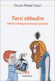 Farsi Obbedire  — Libro