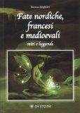 Fate Nordiche, Francesi e Medioevali — Libro