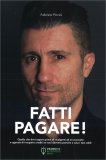 Fatti Pagare! — Libro
