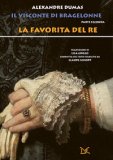 Favorita Del Re Il Visconte Di Bragelonne (La) Vol 2 — Libro