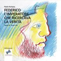 Federico l’Imperatore che Ricercava la Verità — Libro