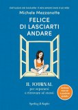 Felice di Lasciarti Andare — Diari e Journaling