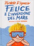 Felice e l'Invenzione del Mare — Libro