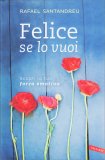 Felice se lo Vuoi — Libro