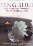 Feng Shui - Per Vivere in Armonia nella Propria Casa — Libro