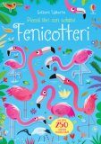 Fenicotteri. Piccoli Libri Con Adesivi. Ediz. A Colori — Libro