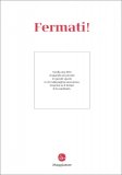 Fermati! — Libro