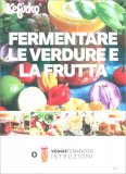 Fermentare le Verdure e la Frutta — Libro