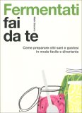 Fermentati Fai da Te — Libro