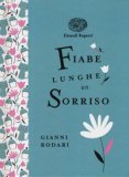 Fiabe Lunghe Un Sorriso. Ediz. A Colori. Ediz. Deluxe — Libro