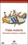 Fiabe Motorie + DVD — Libro