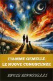 Fiamme Gemelle - Le Nuove Conoscenze — Libro