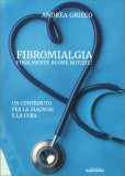 Fibromialgia - Finalmente Buone Notizie! — Libro