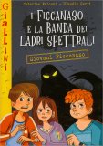 Ficcanaso e la Banda dei Ladri Spettrali — Libro