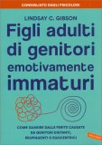 Figli Adulti di Genitori Emotivamente Immaturi — Libro