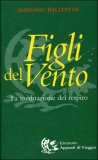 Figli del Vento - La Meditazione del Respiro — Libro