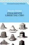 Finalmente Liberi dal Cibo  — Libro
