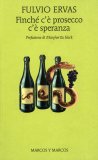 Finché c'è Prosecco c'è Speranza  — Libro
