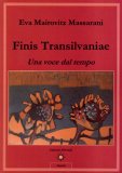 Finis Transilvaniae - Una Voce dal Tempo — Libro