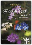 Fiori di Bach - Le Stelle dell'Aurora — Libro