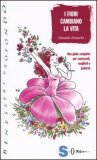 I Fiori Cambiano la Vita — Libro