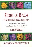 Fiori di Bach e Meridiani di Agopuntura — Libro