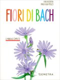 Fiori di Bach - Il Manuale Completo — Libro