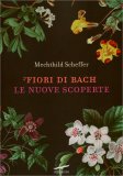 Fiori di Bach - Le Nuove Scoperte — Libro