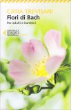 Fiori di Bach - Per Adulti e Bambini — Libro