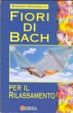 Fiori di bach per il rilassamento  — Libro
