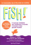 Fish! - Il Metodo Infallibile per Sollevare il Morale e fare Grandi Risultati — Libro