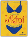 Un Fisico da Bikini in 4 Settimane — Libro