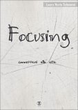 Focusing - Connettersi alla Vita — Libro