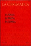 La Follia. La Pazzia. La Clinica — Libro